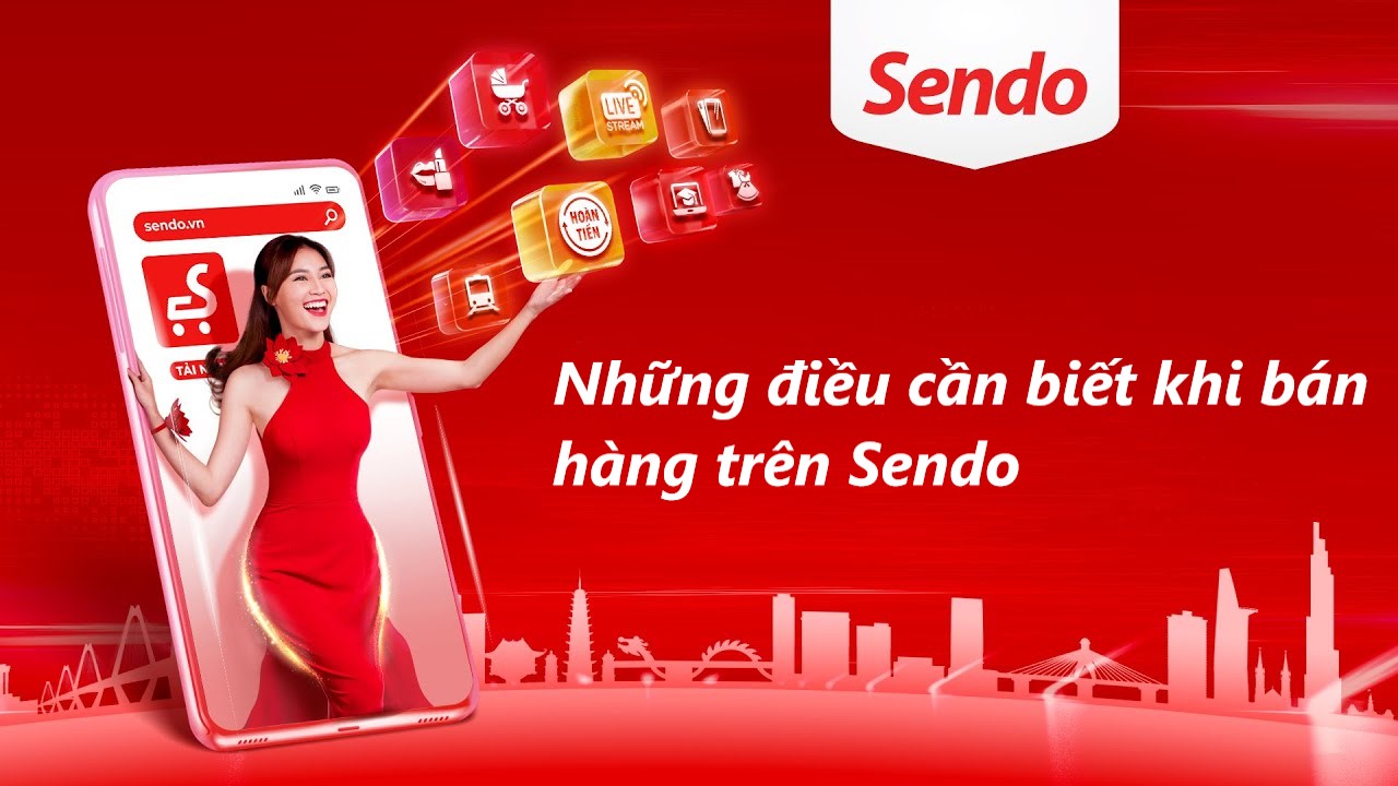 Một số điều cần biết  khi bán hàng trên Sendo